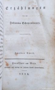 Libros antiguos: JOHANNA SCHOPENHAUER (madre Arthur) 1ª ed. 1826-1828. 8 vol. Erzählungen (Cuentos).